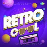 Retro Cool Vol. 1 - Anushka Manchanda Song Download